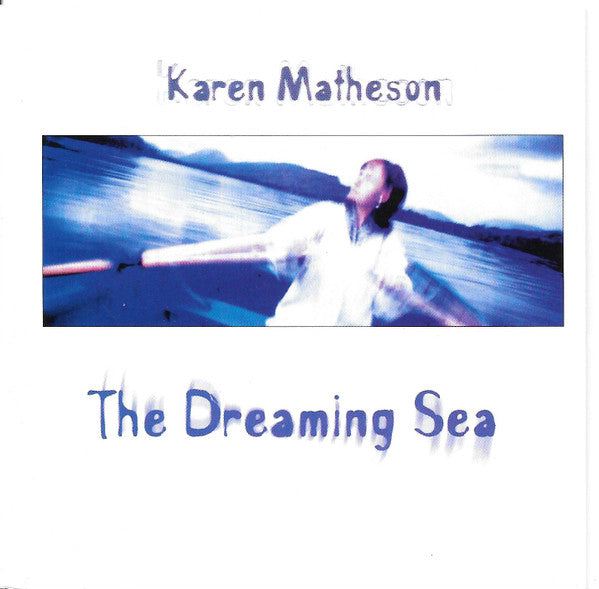 Karen Matheson - Dreaming Sea - CD image 4