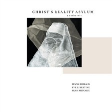 Penny Rimbaud - Christ's Reality Asylum - A Catharsis - Vinyl Record L image 1
