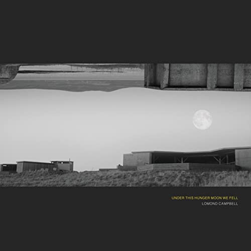 Lomond Campbell - Under This Hunger Moon We Fell CD - - CD image 1