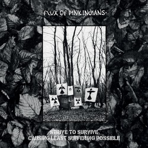 FLUX OF PINK INDIANS - STRIVE TO SURVIVE CAUSING LEAST SUFFERING POSS image 1