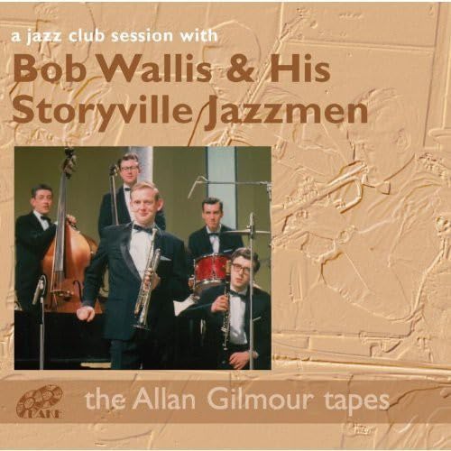 Bob Wallis & His Sto - A Jazz Club Session With - CD image 1