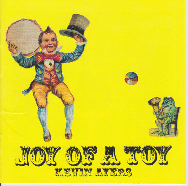 Kevin Ayers - Joy Of A Toy - CD image 1
