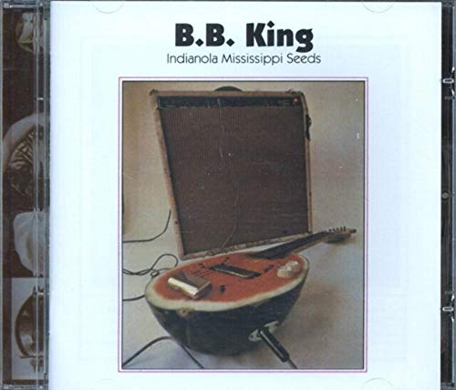 B.B. King - Indianola Mississippi Seeds - CD image 1