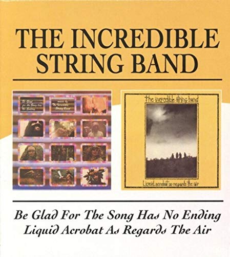 Incredible String Ba - Be Glad For The Song Has No Ending/Liquid Acrob image 1