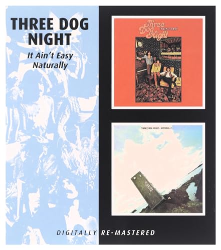 Three Dog Night - It Ain’t Easy / Naturally - CD image 1