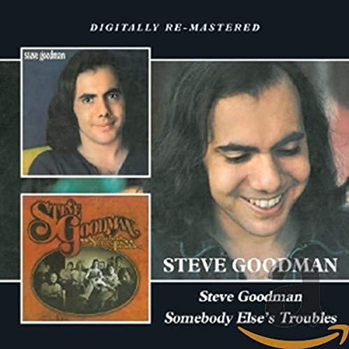 Steve Goodman - /Somebody Elses Troubles - CD image 1