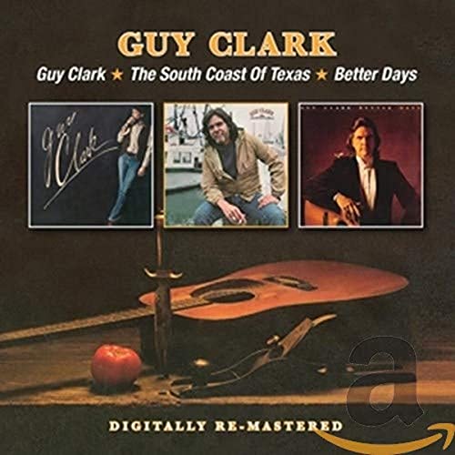 Guy Clark - /The South Coast Of Texas/Better Days - CD image 1