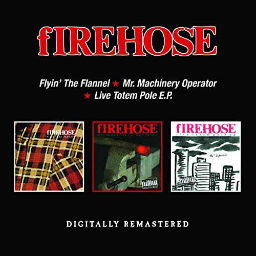 fIREHOSE - Flyin the Flannel/Mr. Machinery Operator/Live Totem Pole E. image 1