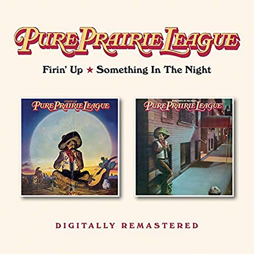 PURE PRAIRIE LEAGUE - FIRIN UP/SOMETHING IN THE NIG - CD image 1