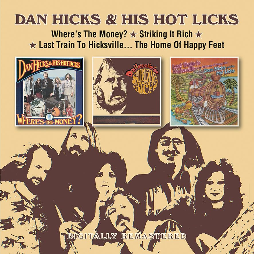 Dan Hicks & His Hot - Where's The Money? / Striking It Rich! / Last Tr image 1