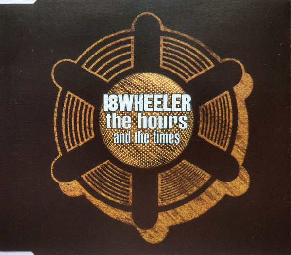 18 Wheeler - Hours And The Times - Used CD image 1