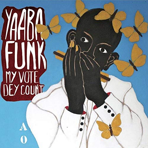 Yaaba Funk - My Vote Dey Count - CD image 1
