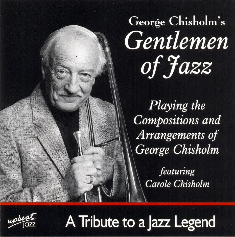 George Chisholms Gen - Playing The Compositions And Arrangements Of Geor image 1