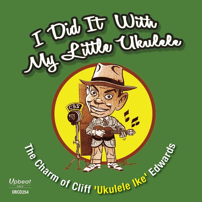 Cliff Ukelele Ike Ed - I Did It With My Little Ukulele - CD image 1