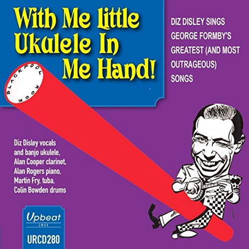Diz Disley - With Me Little Ukulele In My Hand! - CD image 1