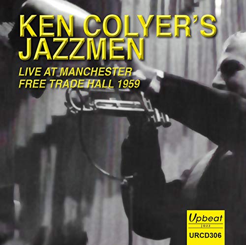 KEN -JAZZMEN- COLYER - LIVE AT MANCHESTER FREE TRADE - CD image 1