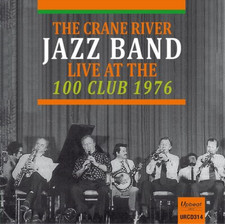 CRANE RIVER JAZZ BAN - LIVE AT THE 100 CLUB 1976 - cd image 1