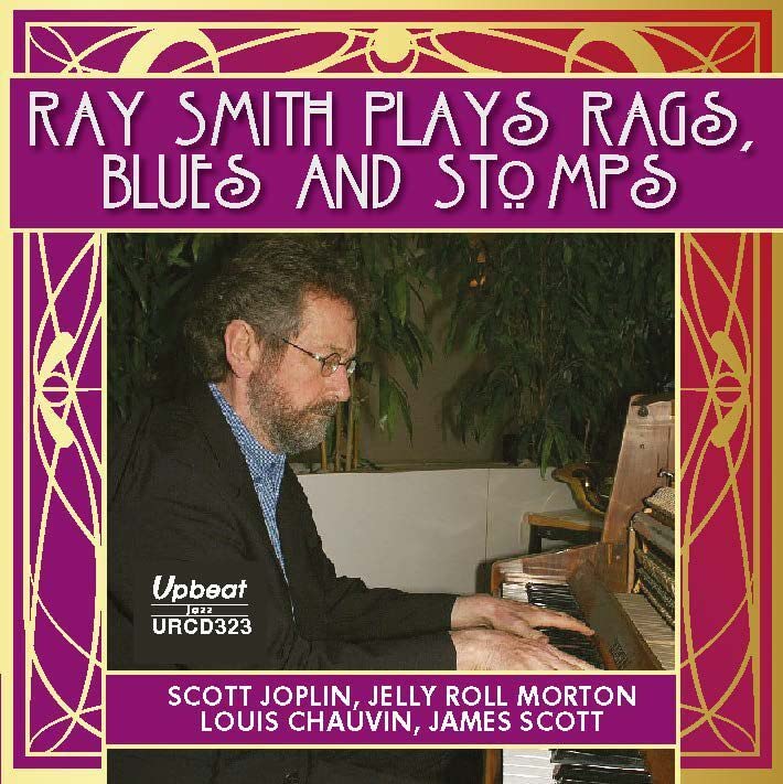 RAY SMITH - PLAYS RAGS  STOMPS A - CD image 1
