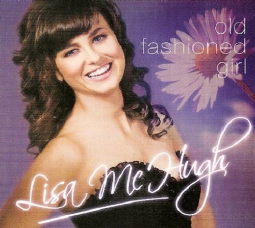 MCHUGH LISA - OLD FASHIONED GIRL - CD image 1