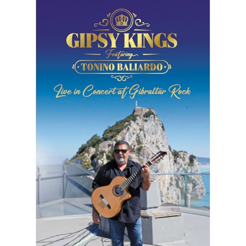 Gipsy Kings featurin - Live in Concert at Gibraltar Rock - DVD