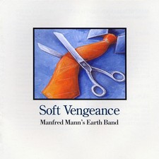 Manfred Mann's Earth - Soft Vengeance - CD image 1
