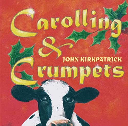 John Kirkpatrick - Carolling & Crumpets - CD image 1