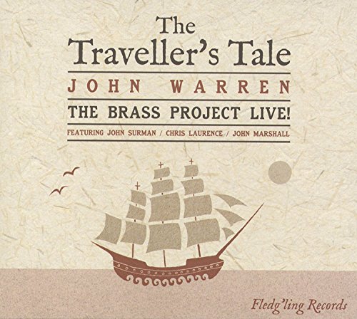 John Warren - Traveller's Tale (The Brass Project Live!) - CD image 1