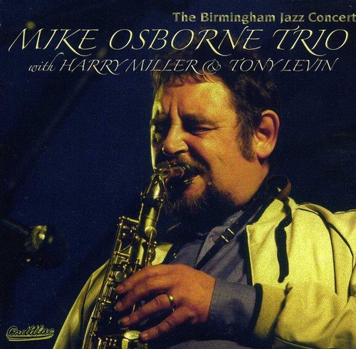OSBORNE MIKE/TRIO/HA - BIRMINGHAM JAZZ CONCERT THE - CD image 1