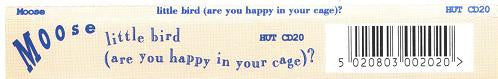 Moose - Little Bird (Are You Happy In Your Cage)? - Used CD image 4