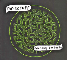Mr. Scruff - Friendly Bacteria - CD image 1