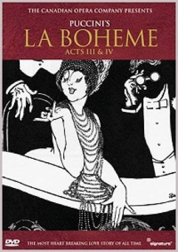 La Bohème - Acts III and IV: Canadian Opera Company - DVD