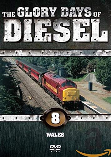 Glory Days of Diesel: Wales - DVD