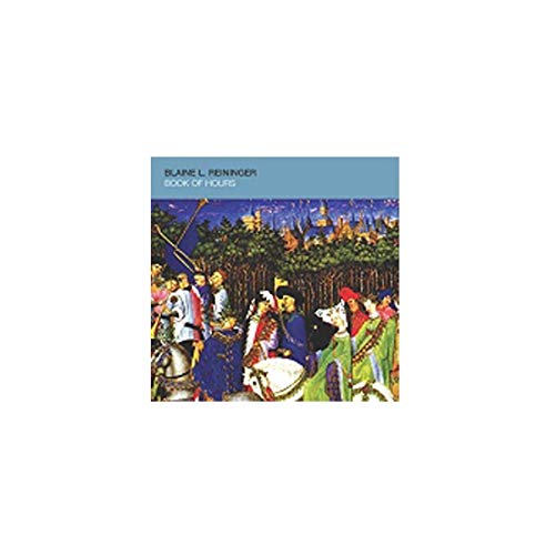 Blaine L. Reininger - Book Of Hours Bis - CD image 1