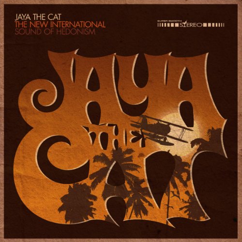 JAYA THE CAT - NEW INTERNATIONAL SOUND OF HEDONISM - CD