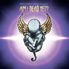 Mary Byker & Noko - Am I Dead Yet? - CD image 1