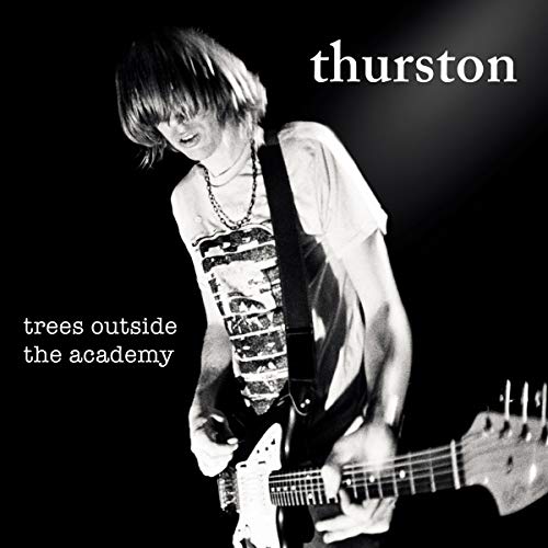 THURSTON MOORE - TREES OUTSIDE THE ACADEMY - CD image 1