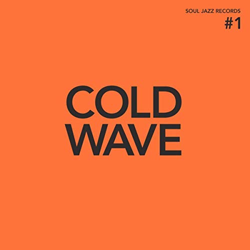 SOUL JAZZ RECORDS PR - COLD WAVE #1 - Vinyl Record 12" record image 1