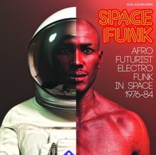 SOUL JAZZ RECORDS PR - SPACE FUNK 2: AFRO FUTURIST ELECTRO FUNK IN SP image 1