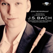 ERIK BOSGRAAF/ENSEMB - J.S. BACH CONCERTOS FOR RECOR - Vinyl Record image 1