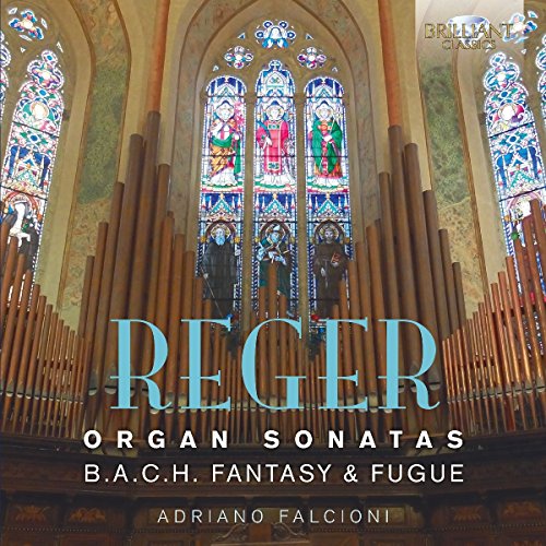 Max Reger - Organ Sonatas; B.A.C.H. Fantasy & Fugue - CD image 1