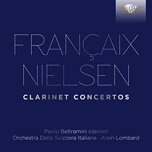 PAOLO BELTRAMINI  OR - FRANCAIX  NIELSEN CLARINET CO - CD image 1