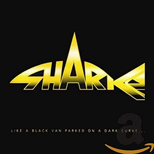 Sharks - Like A Black Van Parked On A Dark Curve - CD image 1