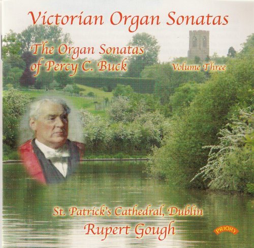 Percy C. Buck - Victorian Organ Sonatas - The Organ Sonatas Of  Volume image 1