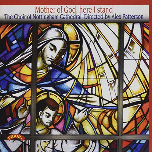 Choir of Nottingham - Mother of God Here I Stand - CD image 1