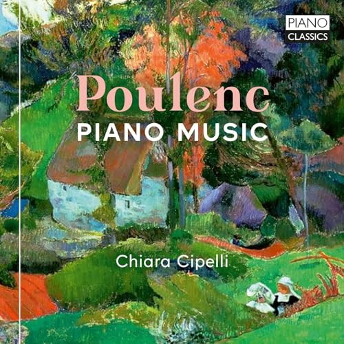 CHIARA CIPELLI - POULENC PIANO MUSIC - CD image 1