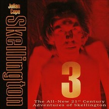 Julian Cope - Skellington 3 (The All-New 21st Century Adventures Of S image 1