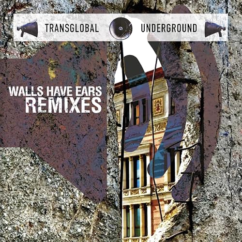 TRANSGLOBAL UNDERGRO - WALLS HAVE EARS REMIXES - CD image 1