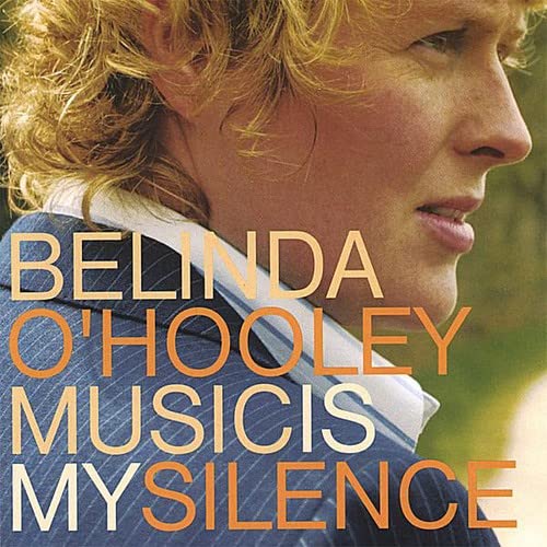 BELINDA O'HOOLEY - MUSIC IS MY SILENCE - CD image 1