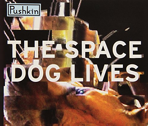 Pushkin - Space Dog Lives - Used CD image 1