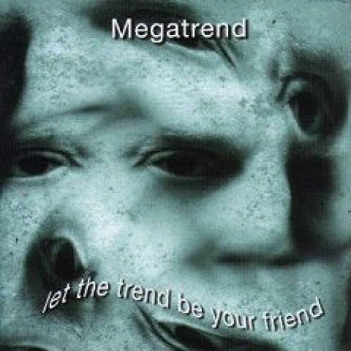 Megatrend - Let The Trend Be Your Friend - CD image 2